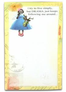 Drama Keeps Following Me Around Notepad