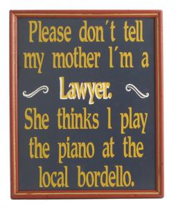 Lawyer Don't Tell Sign
