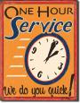 Retro One Hour Service Retro Tin Sign