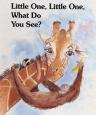 Little One Little One What Do You See? Personalized Children's Book