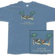My Ass is on Vacation T-Shirt